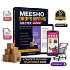 Meesho Dropshipping Master eBook – Complete Beginner to Advanced Guide